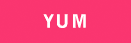 yum