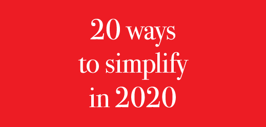 20 ways to simplify in 2020